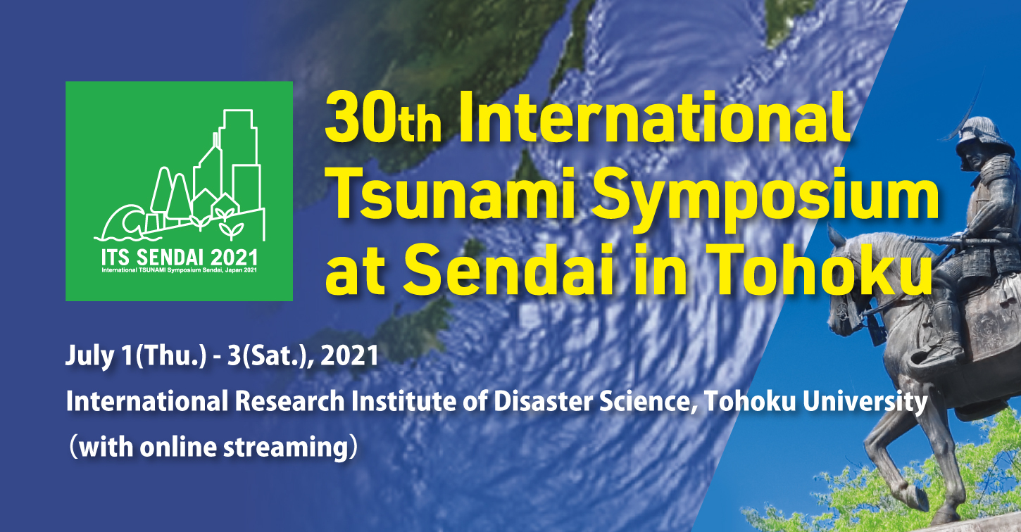 The 30th International Tsunami Symposium